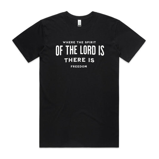 Where The Spirit Of The Lord Is There Is Freedom - Staple Organic Tee